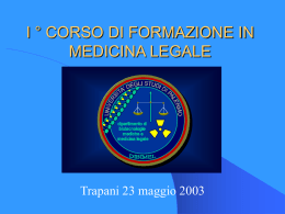Trapani, 23 maggio 2003: 1° Corso di formazione in Medicina Legale