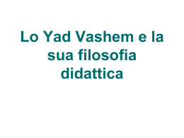 Lo Yad Vashem e la sua filosofia didattica