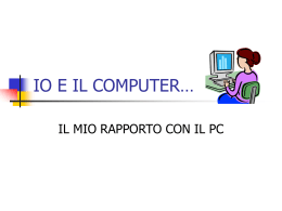 IO E IL COMPUTER…