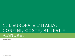 1. L`EUROPA e L`ITALIA (confini coste rilievi pianure)