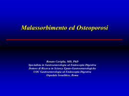 Malassorbimento ed Osteoporosi.