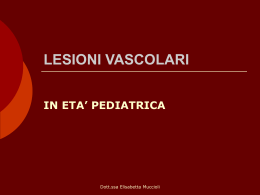 LESIONI VASCOLARI - PediatriaMuccioli