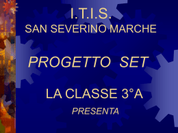 I.T.I.S. SAN SEVERINO MARCHE PRESENTA