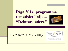 Rīga 2014 programmas tematiskajām līnijām – “Dzintara ādere”