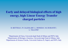 Early and delayed biological effects of high energy, high linear