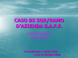 CASO BS SGR/RAMO D`AZIENDA SAFE Provvedimenti n. 16525