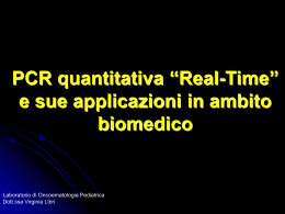 PCR quantitativa “Real-Time” e sue applicazioni in ambito biomedico