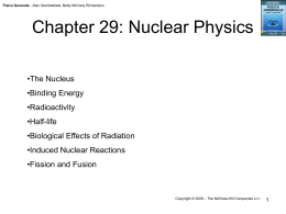 Chapter 29: Nuclear Physics