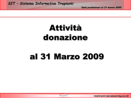 Dati nazionali sulle attività di donazione e sui trapianti al 31/03/2009