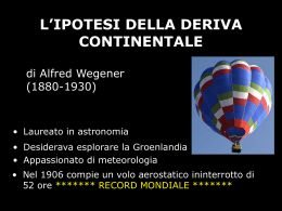 L`ipotesi della deriva continentale (Alfred Wegener)
