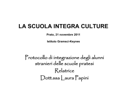 LA SCUOLA INTEGRA CULTURE Prato, 21 novembre 2011 Istituto