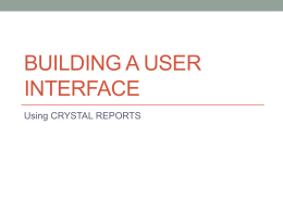 (Crystal reports): Building a USER INTERFACE