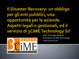 Il Disaster Recovery - 3CiME Technology Srl