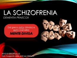 La Schizofrenia