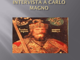 Intervista a carlo magno - Istituto Comprensivo "Cavour" Marcianise