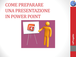 Come preparare una presentazione in Power Point
