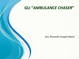Riccardo Corgiat Mecio - Gli "Ambulance chaser"
