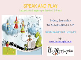 SPEAK AND PLAY Laboratorio/Corso di Inglese per bambini da 3 a