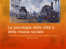La psicologia delle città e della massa sociale