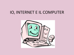 Io, internet e il computer