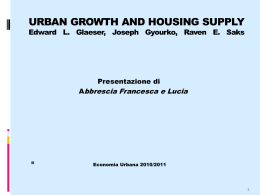 URBAN GROWTH AND HOUSING SUPPLY Edward L. Glaeser