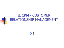 Il CRM - Customer Relationship Management