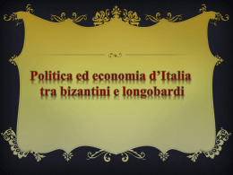 Politica ed economia dell`Italia tra bizantini e