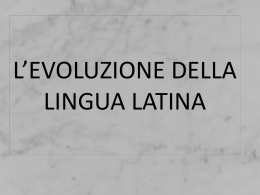 L* evoluzione della lingua latina