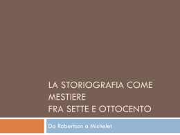 001 La storiografia come mestiere fra Sette e Ottocento (pptx, it