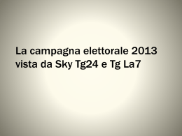 La campagna elettorale 2013 vista da Sky Tg24 e Tg La7