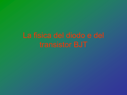 La fisica del diodo e del transistor BJT