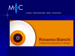 Rosanna Bianchi - MIC Museo Internazionale delle Ceramiche in
