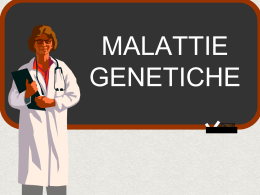 MALATTIE GENETICHE