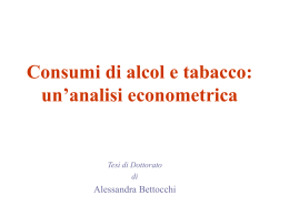 Consumi di alcol e tabacco: un`analisi econometrica