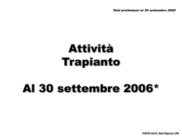Dati nazionali sui trapianti al 30/09/2006 (formato PowerPoint)