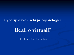 Cyberspazio e rischi psicopatologici: reali o virtuali?