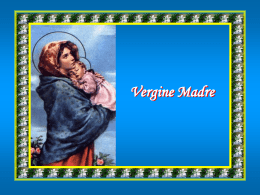 Vergine Madre, figlia del tuo figlio