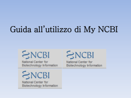 Guida all*utilizzo di MY NCBI