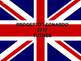 PROGETTO LEONARDO 2013 TOTNES