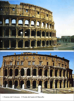 1 Esterno del Colosseo. 2 Fronte del teatro di