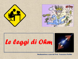 Le leggi di Ohm - Prof. PORFIDO Francesco