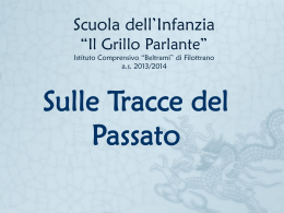 “Sulle Tracce del Passato” a.s. 2013-2014
