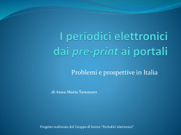 I periodici elettronici dai pre-print ai portali: problemi e prospettive in