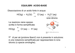 EQUILIBRI ACIDO-BASE Dissociazione di un acido forte in acqua