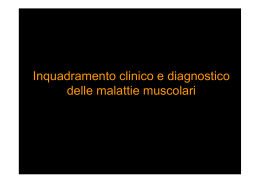 Inquadramento clinico e diagnostico delle malattie muscolari