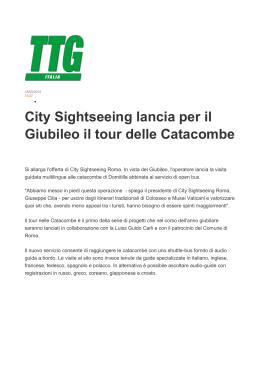City Sightseeing lancia per il Giubileo il tour delle Catacombe