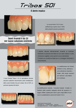 Il dente magico Denti frontali V & LV per nuove soluzione estetiche