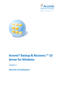 Acronis® Backup & Recovery ™ 10 Server for Windows