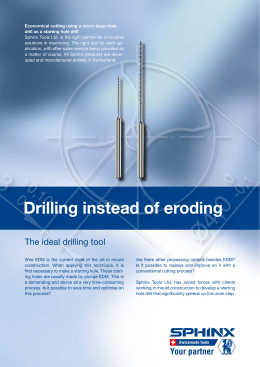 Drilling instead of eroding