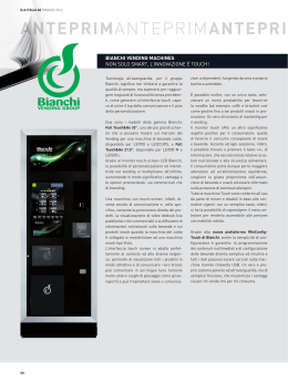 Bianchi Vending machines. Non solo smart, l`innovazione è touch!